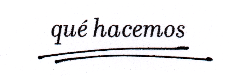 Qué hacemos
